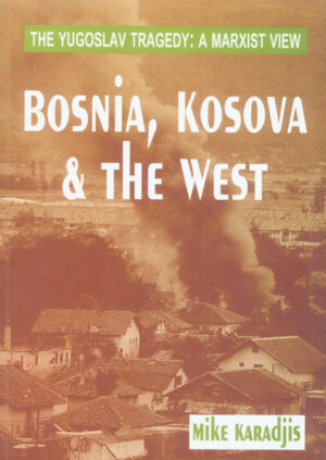 Bosnia, Kosova and the West