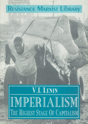 Imperialism, the Highest Stage of Capitalism