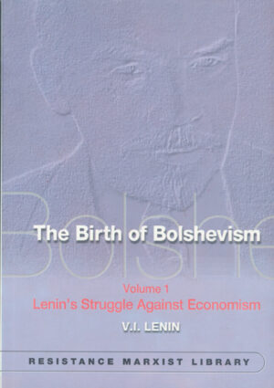 Lenin's Struggle Against Economism