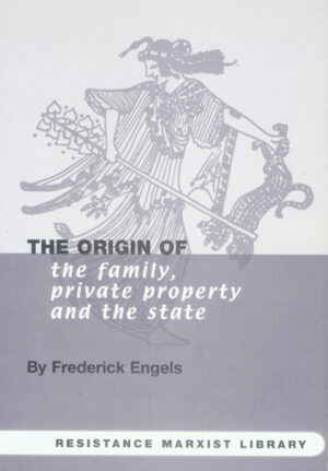 The Origin of the Family, Private Property and the State