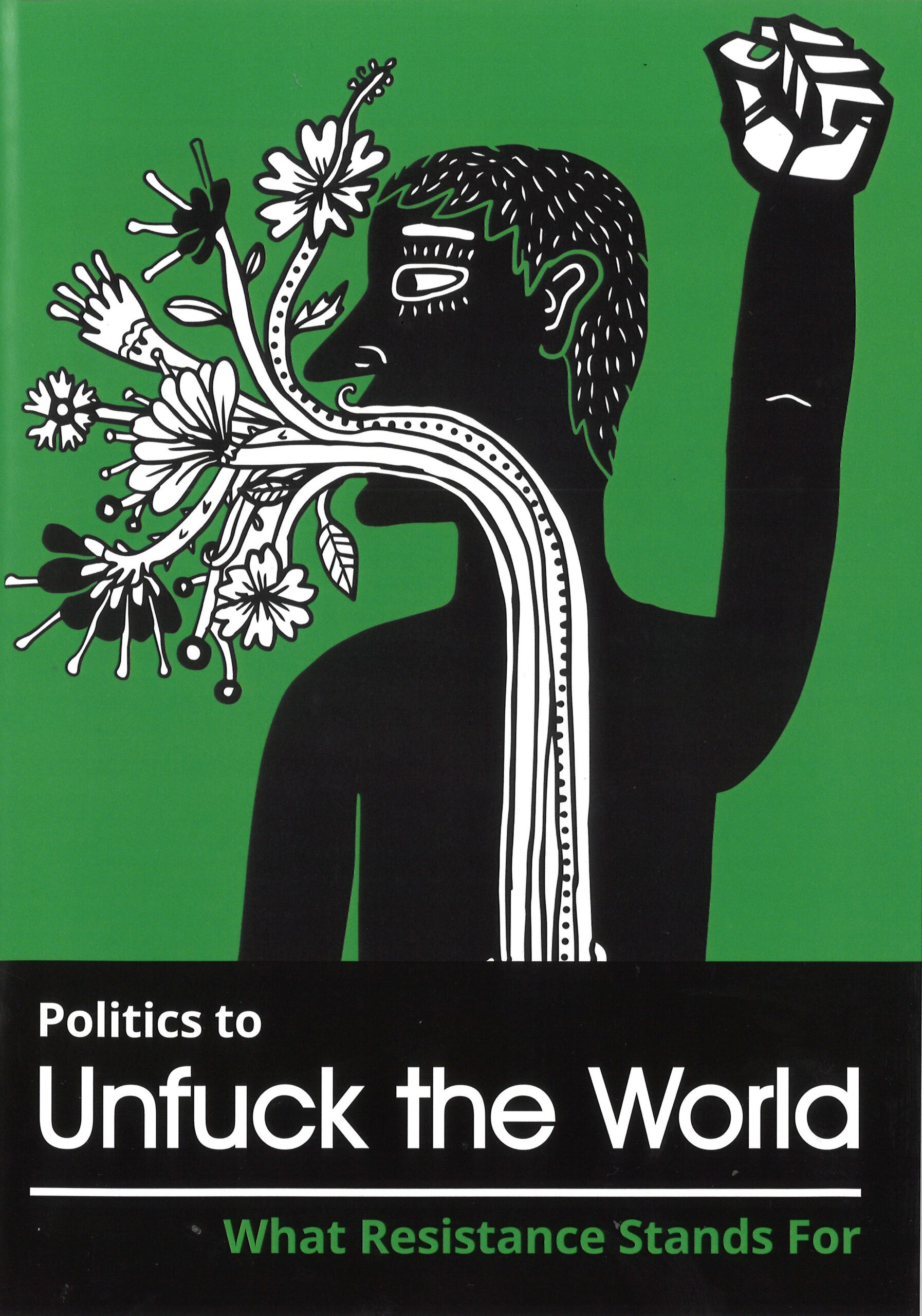 Politics to Unfuck the World: What Resistance Stands For