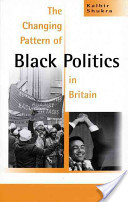 The Changing Pattern of Black Politics in Britain