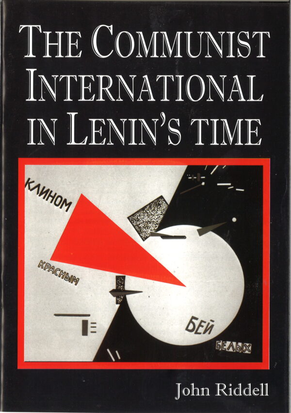 The Communist International in Lenin's Time