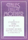 Tales I Tell My Mother