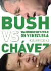 Bush Versus Chavez