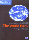 The World Bank: Rethinking Bretton Woods, Vol. 3