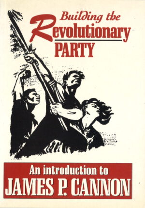 Building the Revolutionary Party