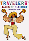 Travelers' Tales of Old Cuba