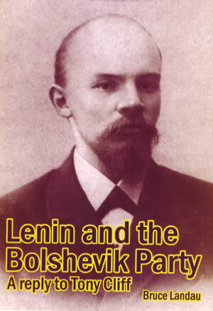 Lenin and the Bolshevik Party