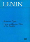 Report on Peace & the Home & Foreign Policy of the Soviet State