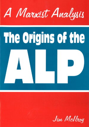The Origins of the ALP
