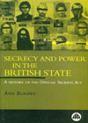 Secrecy & Power in the British State