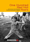 One Hundred Red Hot Years