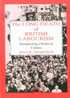 The Long Death of British Labourism