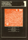Trotsky's Writings on Britain, Vol. 1