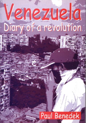 Venezuela: Diary of a revolution