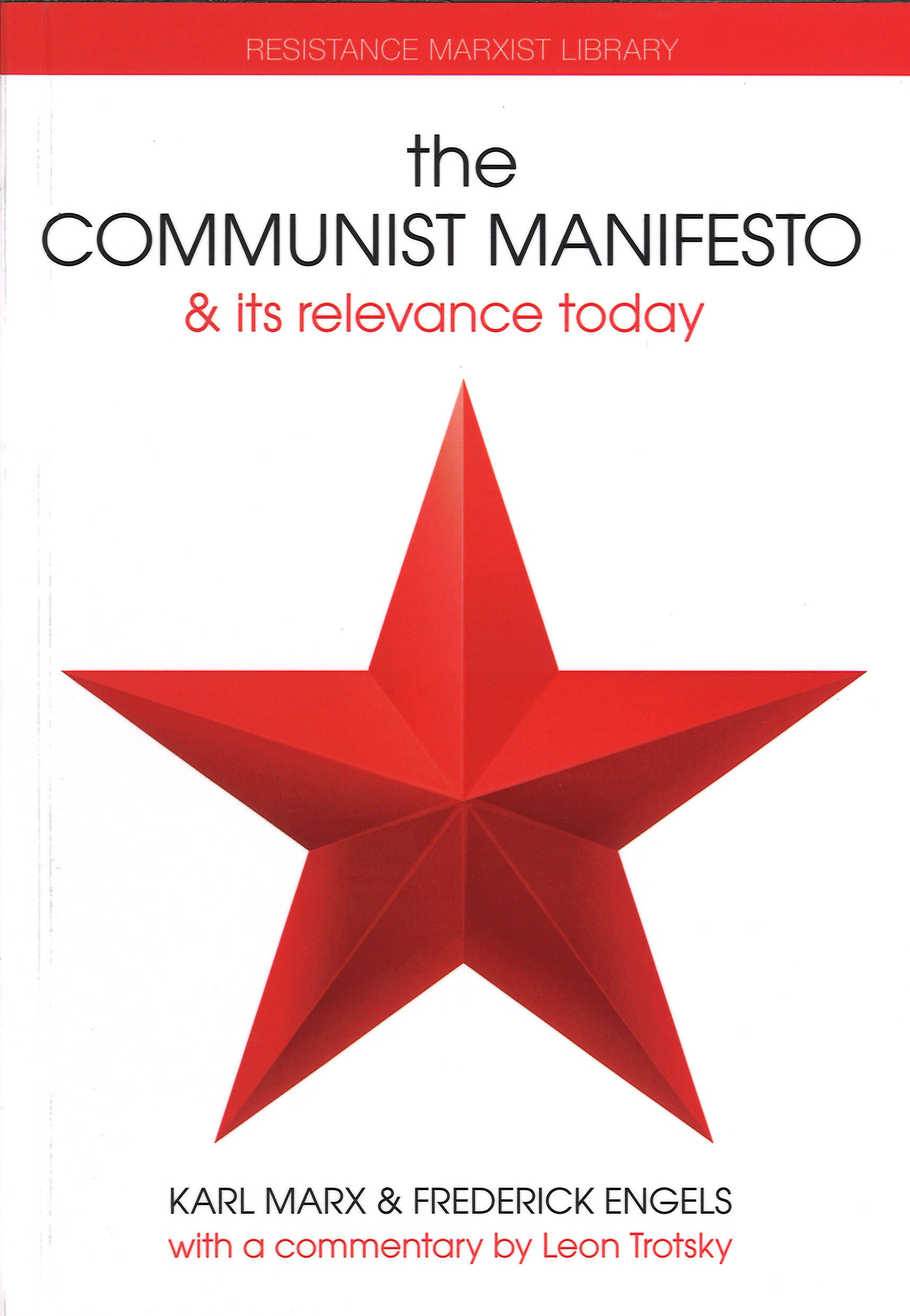 The Communist Manifesto and its relevance today | Resistance Books