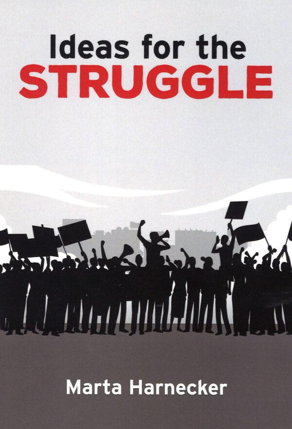 Ideas for the Struggle
