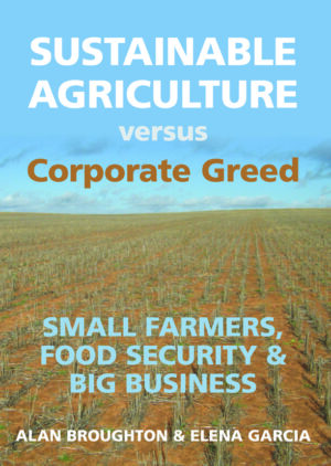 Sustainable Agriculture versus Corporate Greed