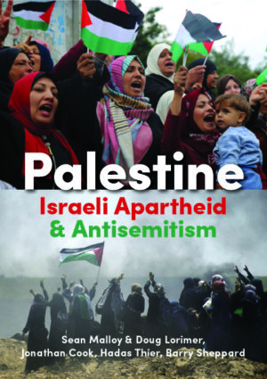 Palestine, Israeli Apartheid & Antisemitism
