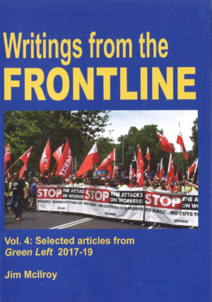 Writings from the Frontline: Vol. 4 Selected articles from Green Left 2017–19
